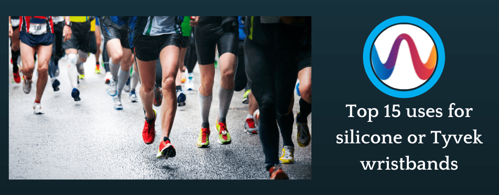 Top 15 uses for silicone or Tyvek wristbands